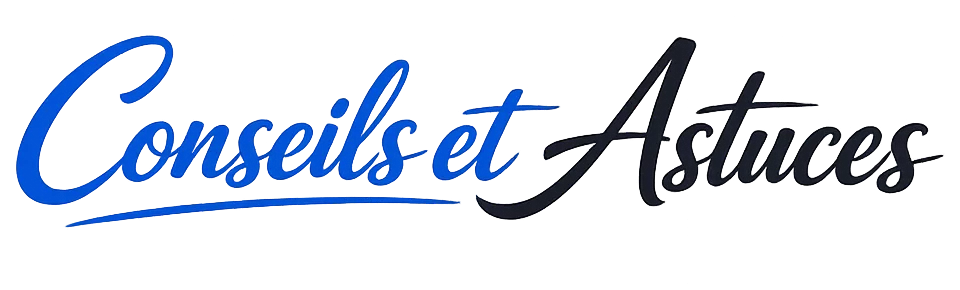 Conseils et Astuces